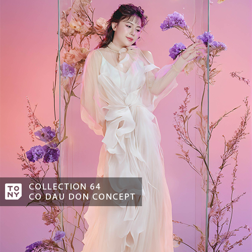 CÔ DÂU ĐƠN – COLLECTION 64 - Tony Wedding